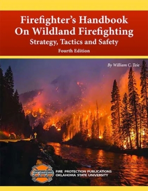 Firefighter's Handbook On Wildland Firefighting Strategy, Tactics and Safety, 4th Edition