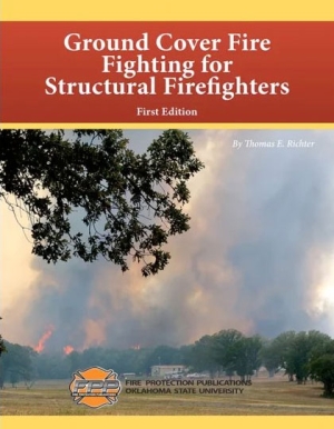 Ground Cover Fire Fighting for Structural Firefighters, 1st Edition