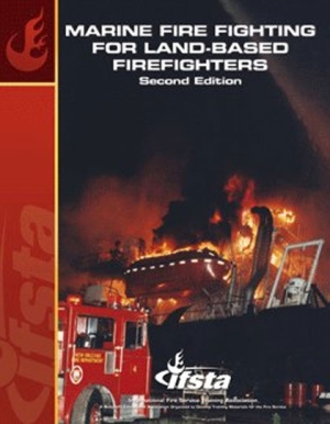 Marine Fire Fighting for Land-Based Firefighters, 2nd Edition