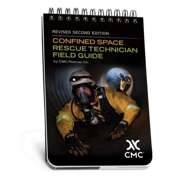 Confined Space Rescue Technician Field Guide, Revised 2nd Ed.