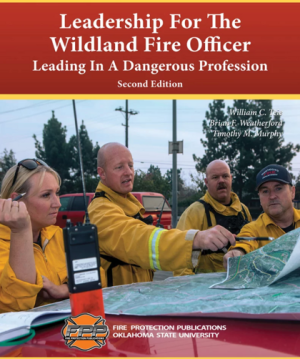 Leadership For The Wildland Fire Officer, 2nd Edition