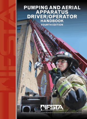 Pumping and Aerial Apparatus Driver/ Operator Handbook, 4th Edition