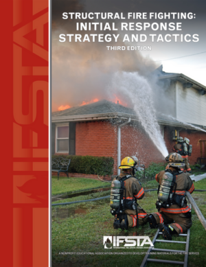Structural Fire Fighting: Initial Response Strategy and Tactics, 3rd Edition