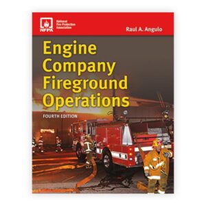 Engine Company Fireground Operations, 4th Edition