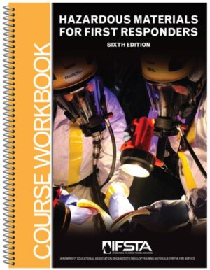 Hazardous Materials for First Responders, 6th Ed. Course Workbook
