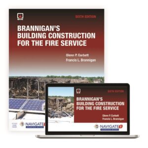Brannigan's Building Construction for the Fire Service includes Navigate Advantage Access SIXTH EDITION